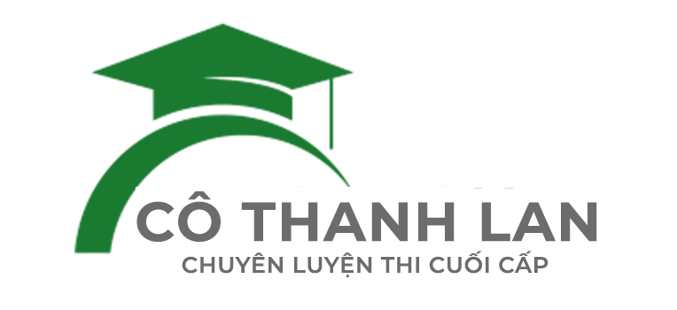 Cô Thanh Lan – Chuyên ôn thi cuối cấp